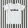 SPOILED
