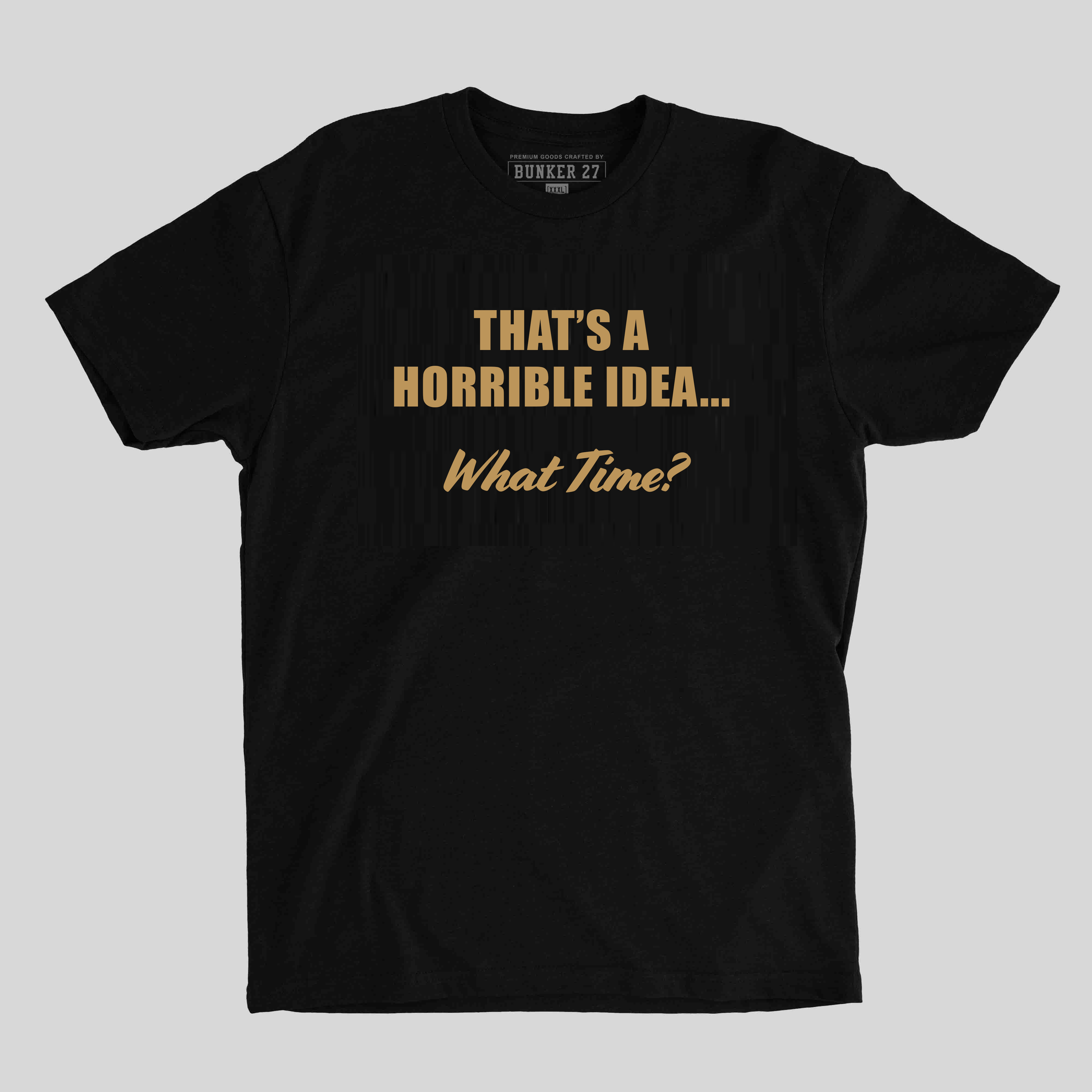 Horrible Idea