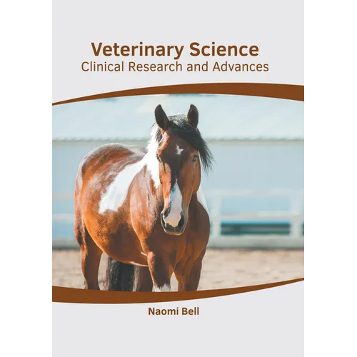 Veterinary Science: Clinical Research and Advances - Hardcover