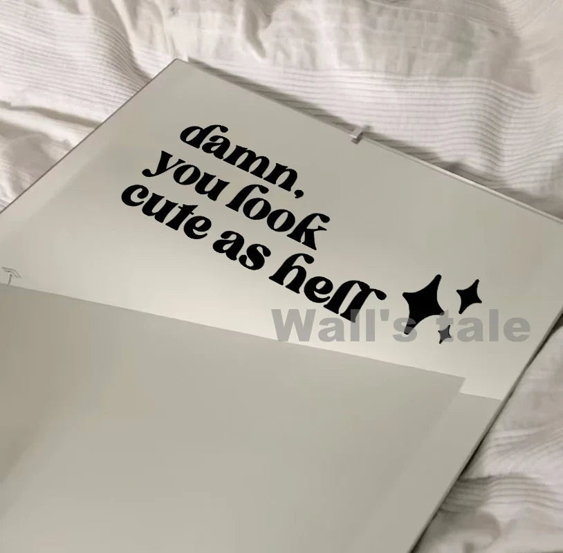 Mirror Affirmation Decal | Damn You Look Cute as Hell Quote Vinyl Sticker